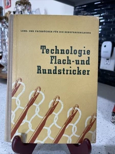 Technologie Flach und Rundstricker Lehrbuch Fachbuch 1957 inkl. Beilage Bebildert - Bild 1 von 8