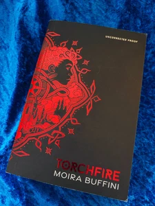**RARE PROOF** Torchfire By Moira Buffini - Uncorrected Proof / ARC- LIKE NEW! - Picture 1 of 10