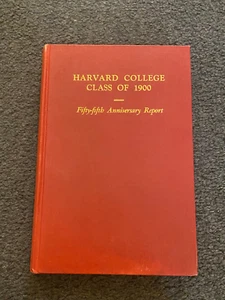 HARVARD COLLEGE CLASS OF 1900 Fifty Fifth Anniversary REPORT HARDCOVER BOOK - Imagen 1 de 6