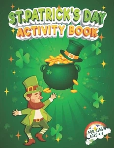 St. Patrick's Day Activity Book for Kids Ages 4-8: Funny St. Patrick's Day Workb - Picture 1 of 1