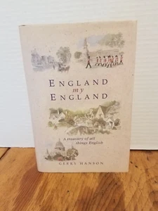 England My England A Treasury of All Things English Poetry Prose Gerry Hanson - Imagen 1 de 3