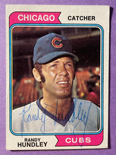 SIGNED RANDY HUNDLEY AUTOGRAPHED 1974 BASEBALL CARD - CUBS