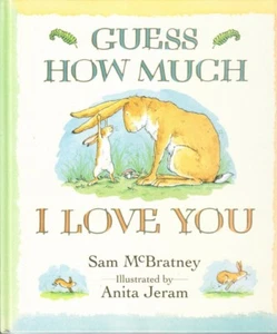 GUESS HOW MUCH I LOVE YOU- McBRATNEY TODDLER'S HARDBACK "BRAND NEW" FAST FREE PO - Picture 1 of 1