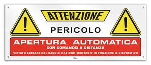 Cartello in vinile rigido "Attenzione apertura automatica comandata a distanza" - Imagen 1 de 5