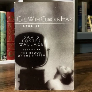 Girl With Curious Hair - David Foster Wallace (W.W. Norton & Company, 1989) tpb - Picture 1 of 8