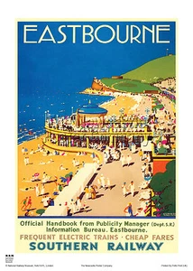 EASTBOURNE SUSSEX HOLIDAY RETRO VINTAGE RAILWAY TRAVEL POSTER ADVERTISING ART - Picture 1 of 1