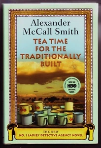TEA TIME FOR THE TRADITIONALLY BUILT - Alexander Smith - 1st Ed. hardcover, 2009 - Imagen 1 de 2