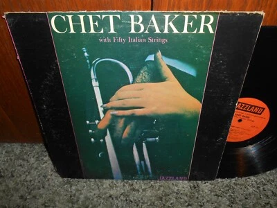 CHET BAKER WITH FIFTY ITALIAN STRINGS JAZZLAND MONO VINTAGE JAZZ LP - Image 1 of 4