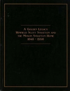 MILLIONAIRE A GOLDEN LEGACY WINFIELD SCOTT MYRON STRATTON HOME 1848 1998 HISTORY - Imagen 1 de 1