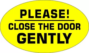 PLEASE CLOSE THE DOOR GENTLY Sticker Sign Decal Gate Car Van Taxi 135 x 80mm - Picture 1 of 1