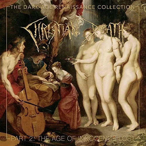 Christian Death The Dark Age Renaissance Collection: Part 2: The Age of Inn (CD) - Bild 1 von 1
