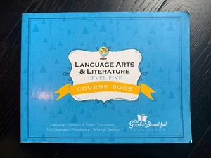Good and The Beautiful Language Arts Course book Level 5 No Markings - Foto 1 di 2