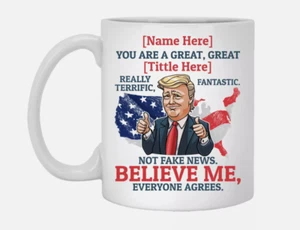 Custom Trump Mug You are Great Funny Donald Trump Coffee Cup Personalized 11oz - Picture 1 of 1
