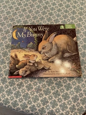 If You Were My Bunny - 9780439229104, paperback, Kate McMullan - Image 1 of 4