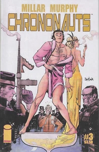 Chrononauts #3 cover A Millar and Murphy Image Comics 2015 - Bild 1 von 1