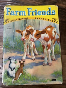Vtg 1941 Hardcover Children’s Book - Farm Friends Diana Thorne Cardstock Pages - Picture 1 of 7