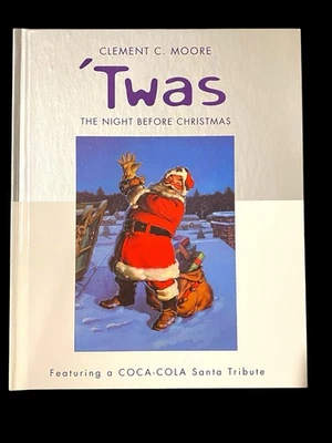 NEW Twas The Night Before Christmas Clement C Moore Coca Cola Santa 2001 - Image 1 of 2