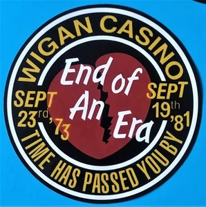 NORTHERN SOUL VINYL STICKER - WIGAN CASINO - END OF AN ERA - 100MM DIA - Picture 1 of 1