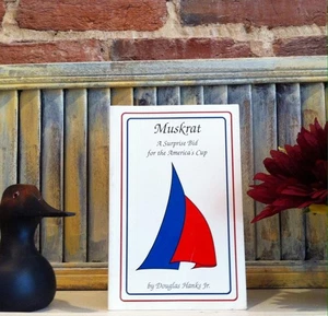 Muskrat: A Surprise Bid for the America's Cup by Hanks - Picture 1 of 1