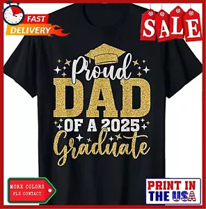 Dad Senior 2025 Proud Dad Of A Class Of 2025 Graduate T-Shirt - Picture 1 of 7