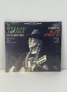 Willie Nelson - For the Good Times: A Tribute to Ray Price (2016 CD) New Sealed - Picture 1 of 5