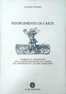 RISORGIMENTO DI CARTA - CESARE LEVRERI - IL QUADRANTE - 1965 - Foto 1 di 1