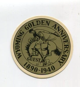 Etiqueta de viaje vintage WYOMING ANIVERSARIO DORADO 1940 INVITADO  - Imagen 1 de 2