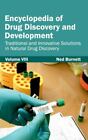 Encyclopedia Of Drug Discovery And Development: Volume Viii (Traditio (Hardback)