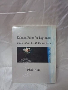 Kalman Filter for Beginners : With MATLAB Examples by Phil Kim (2011, Trade... - Picture 1 of 3