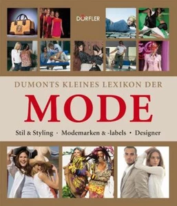 Dumonts kleines Lexikon der Mode - Stil & Styling,Modemarken & -labels, Designer - Picture 1 of 1