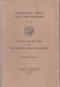 The Silver Dollars of the United States NUMISMATIC NOTES No 95 ANS 1941 - Picture 1 of 1
