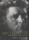 Burt Lancaster: An American Life,Kate Buford