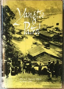 TOLLEY " YANGTZE PATROL: U.S. NAVY IN CHINA " 1971 1ST ED HC/DJ NF/VG PHOTOS - Picture 1 of 3