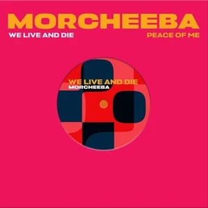 Morcheeba We Live and Die / Peace of Me (Rsd2025) 7" vinyl Europe 100% 2025 - Picture 1 of 1