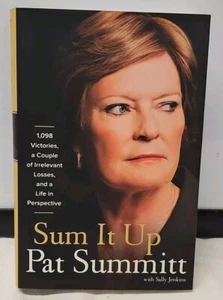 Sum It Up by Pat Summitt with Sally Jenkins SIGNED AUTOGRAPHED HC/DJ 1st/1st - Picture 1 of 6