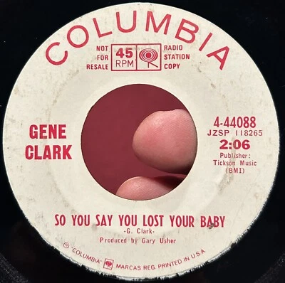 Psych Folk Promo 45 GENE CLARK Is Yours Is Mine So You Say COLUMBIA WLP VG * - Image 1 of 4