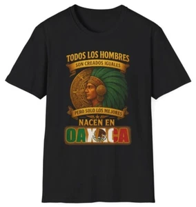 Solo los Mejores Nacen en Oaxaca México Camiseta Mexicana con Guerrero Azteca - Imagen 1 de 10