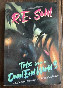Tales From A Dead End World Volume 3 By R E Sohl Trade Paperback Horror Stories - Foto 1 di 4