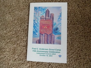 SCOUT BSA 2003 FRED C. ANDERSEN CAMP 75TH ANNIVERSARY PROGRAM INDIANHEAD COUNCIL - Picture 1 of 5