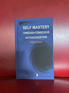 Self Mastery Through Conscious Autosuggestion Emile Coue Self Help Hardcover - Foto 1 di 6