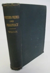 MATERIA MEDICA & PHARMACY by Reynold Webb Wilcox, 1905 - Bild 1 von 8