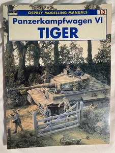 Osprey Modelling Manuals 13 Panzerkampfwagen VI TIGER Osprey 9469 - Bild 1 von 2