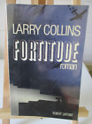 FORTITUDE, LARRY COLLINS, ÉDITIONS ROBERT LAFFONT, 1985 EN TRES BON ETAT GENERAL