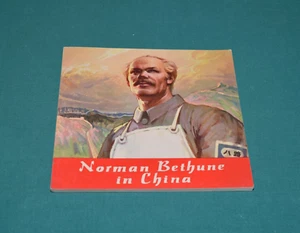 Chung Chih-cheng NORMAN BETHUNE IN CHINA - Foreign Languages Press Peking 1975 - Picture 1 of 1