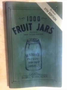 1,000 Fruit Jars by Bill Schroeder (1996, Paperback) - Imagen 1 de 3