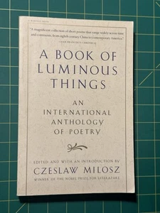 Book of Luminous Things : An International Anthology of Poetry by Czeslaw Milosz - Imagen 1 de 6