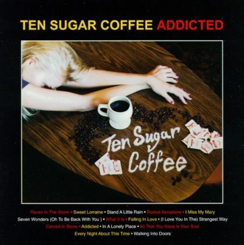Addicted CD Ten Sugar Coffee Rock - Immagine 1 di 1