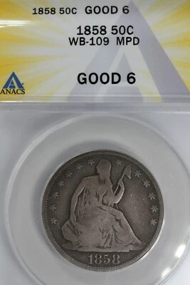 1858  .50  ANACS  GOOD 6 WB-109 MPD Half Dollar, Liberty Seated Half, 50 Cents  - Image 1 of 2