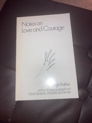 Notes on Love and Courage by Hugh Prather (1977, Trade Paperback) - Image 1 of 3