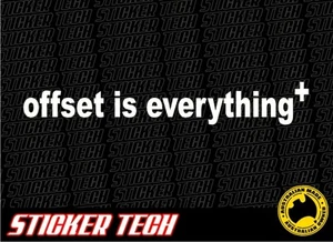 CALCOMANÍA ADHESIVA OFFSET IS EVERYTHING TRAJES PLATO FUNCIONA BBS WHEEL MAG JDM DRIFT CAR - Imagen 1 de 1
